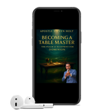 Becoming a Table Master: The Psalm 23 Blueprint for Dominion with Apostle Steven Holt