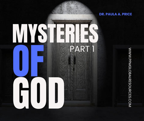 Mysteries of God Part 1: Dr Paula Price