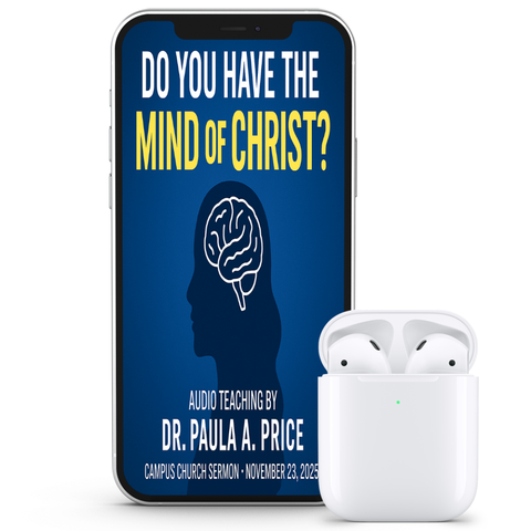 Do you Have the Mind of Christ (11.23.25) by Dr. Paula A. Price