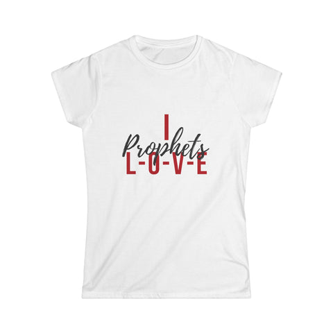 I Love Prophets Women's Softstyle Tee
