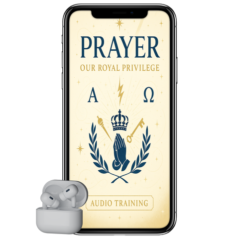 Prayer: Our Royal Privilege