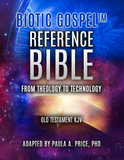 Biotic Gospel™ Reference Bible Old Testament KJV: From Theology to Technology