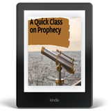A Quick Class on Prophecy by Dr. Paula A. Price