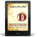 3D: Distress to Success eBook by Dr. Paula A. Price