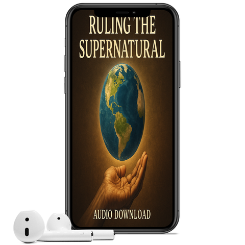 Ruling the Supernatural: Mastering the Principles of Prophetic Intercession
