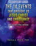 The Biotic Gospel: The 14 Events That Brought Us Jesus Christ & Christianity