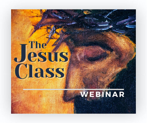 Webinar: The Jesus Class